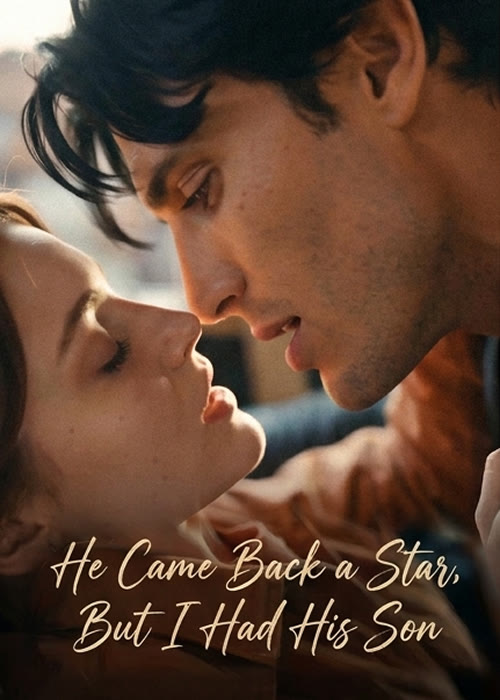 He Came Back a Star, But I Had His Son