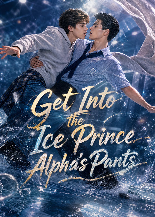 Get Into the Ice Prince Alpha's Pants cover