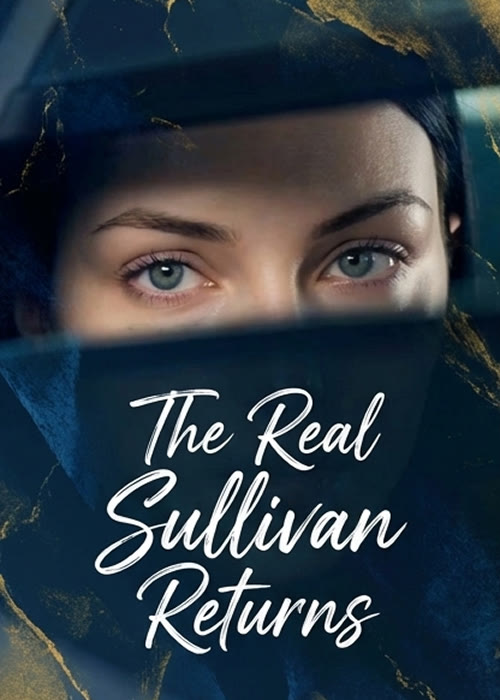 The Real Sullivan Heiress Returns