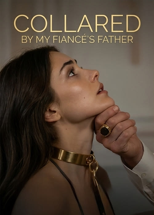 Collared by My Fiancé's Father